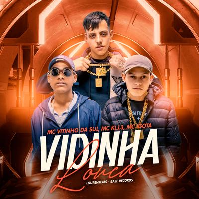 Vidinha Louca By MC IGOTA, MC VITINHO DA SUL, Mc kl13, Lourenbeats's cover