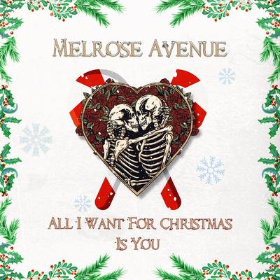 All I Want for Christmas Is You By Melrose Avenue's cover