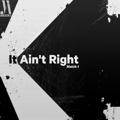 It Ain't Right's cover