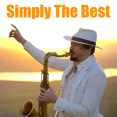 Simply the Best (Sax Version) By Daniele Vitale Sax's cover