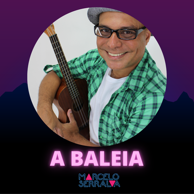 A Baleia By Marcelo Serralva's cover