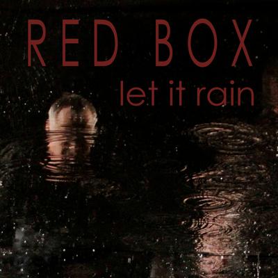 Let It Rain (Remix) By Red Box's cover