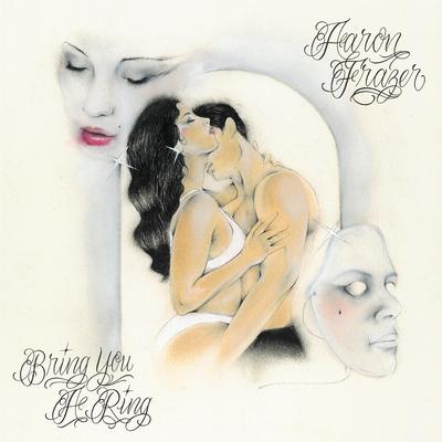 Bring You A Ring By Aaron Frazer's cover