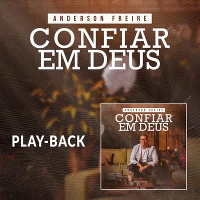 Confiar em Deus (Playback) By Anderson Freire's cover