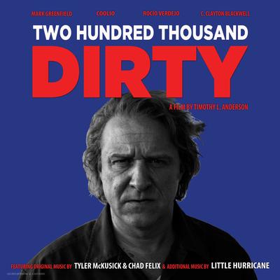 Theme from Two Hundred Thousand Dirty By Tyler Mckusick & Chad Felix, Various Artists's cover