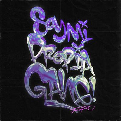 Soy Mi Propia Gang's cover