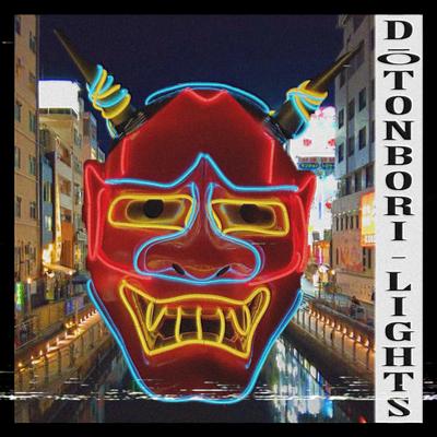 Dōtonbori Lights By KSLV Noh's cover