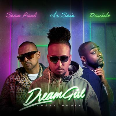Dream Girl (Global Remix) By Ir Sais, Sean Paul, Davido's cover