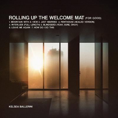 Rolling Up the Welcome Mat (For Good)'s cover