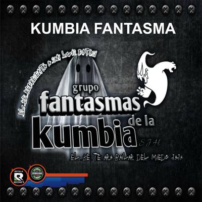 Grupo Fantasmas de La Kumbia's cover
