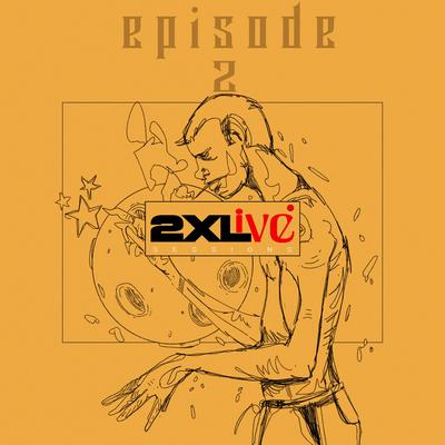 2XLive Episode 2's cover