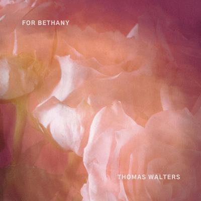 For Bethany By Thomas Walters's cover