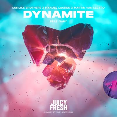 Dynamite By Sary, Manuel Lauren, Sunlike Brothers, Martin Van Lectro's cover
