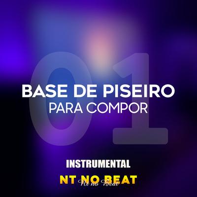 Base de Piseiro para Compor 01 (Instrumental) By NT no Beat's cover