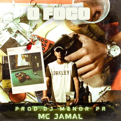 O Foco By Mc JaMaL's cover
