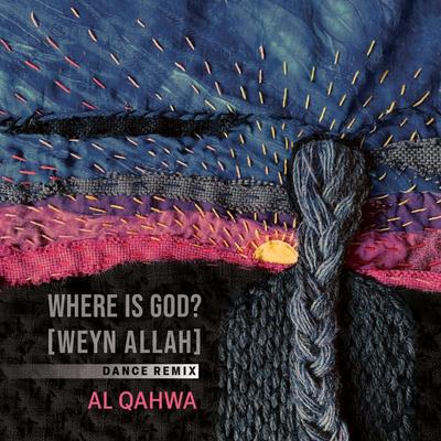 Where Is God (Weyn Allah) [Dance Remix]'s cover