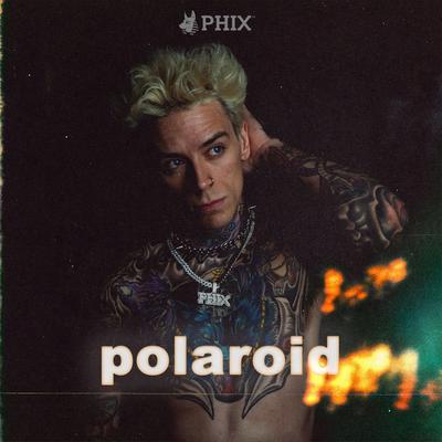 POLAROID By Phix's cover