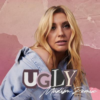 Ugly (Madism Remix)'s cover