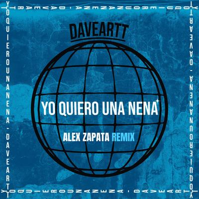 Yo Quiero Una Nena (Alex Zapata Remix)'s cover