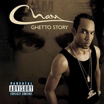 Ghetto Story Chapter 3 (feat. Akon) By Cham, Akon's cover