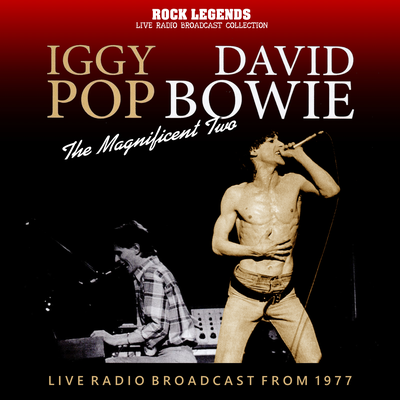 Iggy Pop with David Bowie: The Magnificent Two, Live Radio Broadcast, 1977's cover