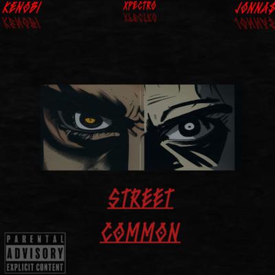 Street Common By Kenobi, Xpectro, Jonnas's cover