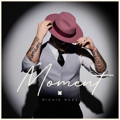 Moment By Richie Nuzz's cover