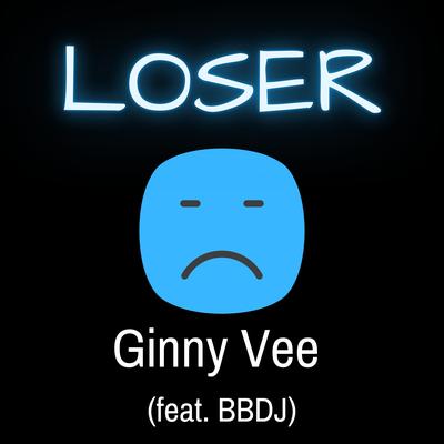 Loser By Ginny Vee, BBDJ's cover