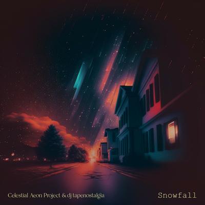 Snowfall By Celestial Aeon Project, dj tapenostalgia's cover