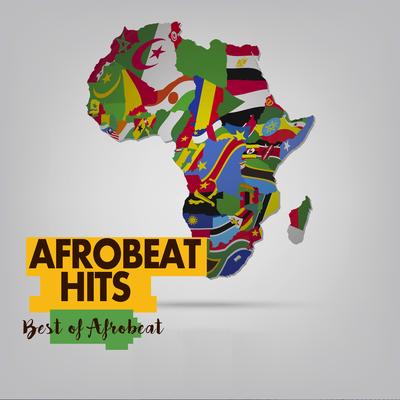 Afrobeat Hits (Best of Afrobeat)'s cover