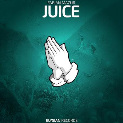 Juice By Fabian Mazur's cover