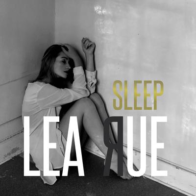 Sleep, For the Weak! (Lost Frequencies Extended Remix) By Lea Rue, Lost Frequencies's cover