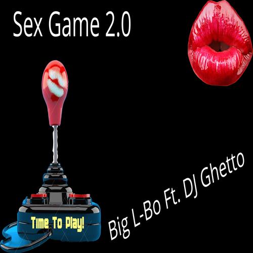 Sex Game 2 0 Official TikTok Music album by Makeumove  