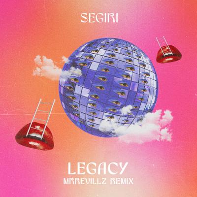 Legacy (MrRevillz Remix) By Segiri, MrRevillz's cover