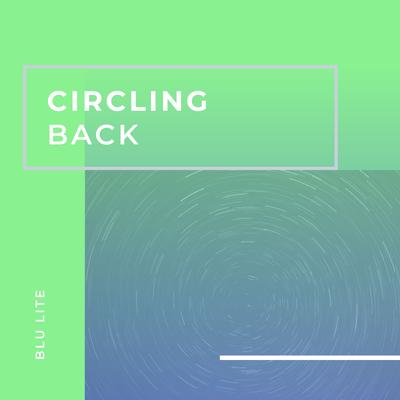 Circling Back By Blu Lite's cover