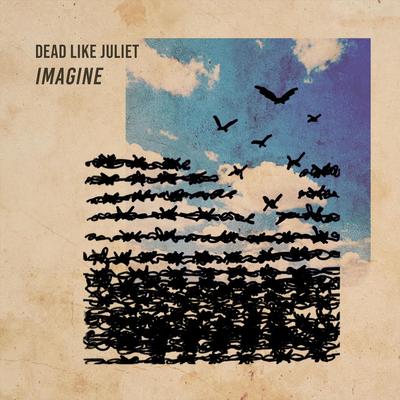 Imagine By Dead Like Juliet's cover