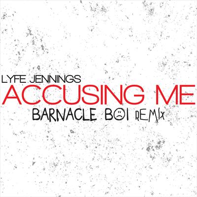 Accusing Me (Remix)'s cover