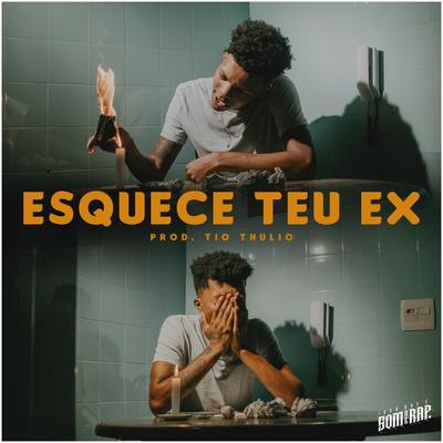 Esquece Teu Ex By Guiu, Tio Thulio & IssoQueÉSomDeRap's cover