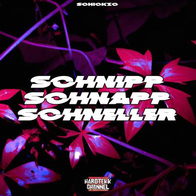 Schnipp Schnapp Schneller By Hardtekk Channel, schiCkzo's cover