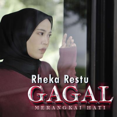 Gagal Merangkai Hati By Rheka Restu's cover