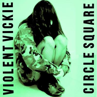 Circle Square By Violent Vickie's cover