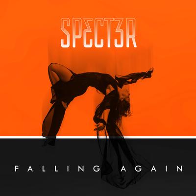 Falling Again By SPECT3R's cover