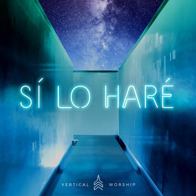 Sí, Lo Haré (Yes, I Will)'s cover