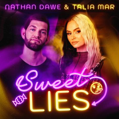 Sweet Lies By Nathan Dawe, Talia Mar's cover