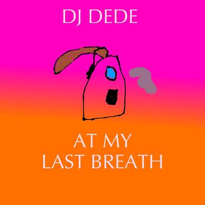 At My Last Breath (Single Edit)'s cover