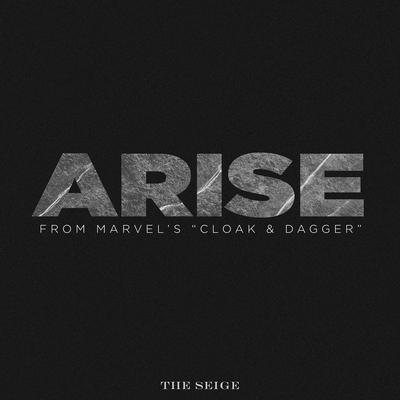 Arise (From Marvel's "Cloak & Dagger")'s cover