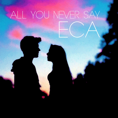 Eca - All You Never Say (Birdy)'s cover