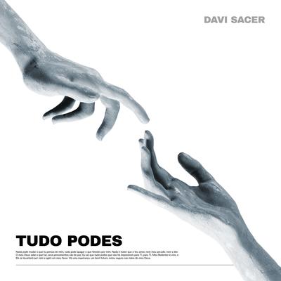 Tudo Podes By Davi Sacer's cover