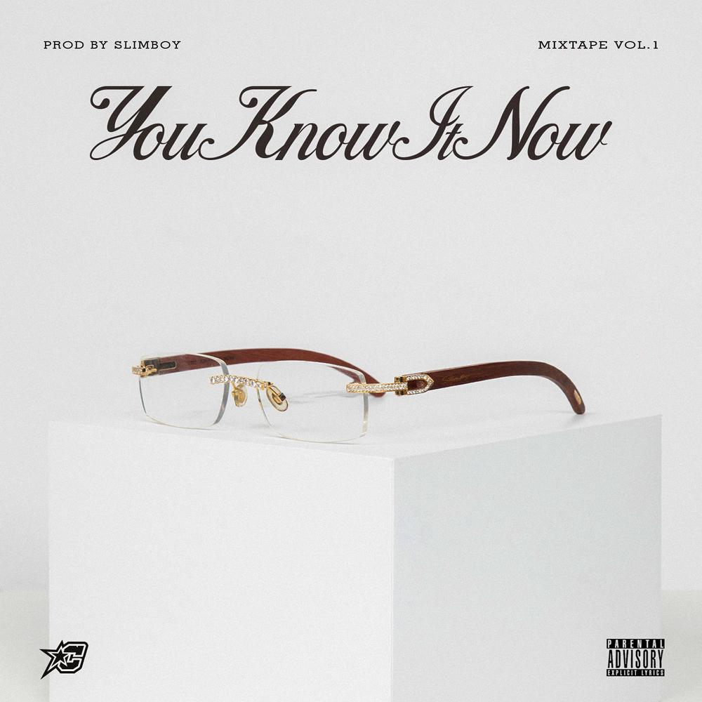 You Know It Now (Mixtape Vol. 1) Official Tiktok Music | album by