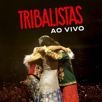 Vilarejo (Ao Vivo) By Tribalistas's cover